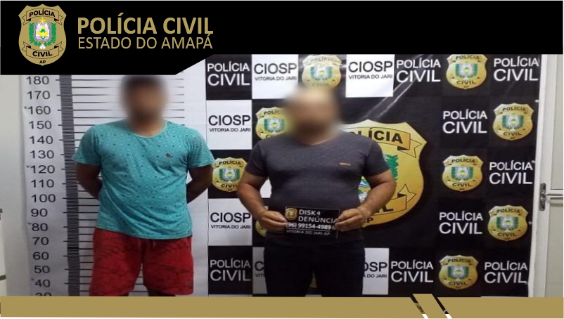 POLÍCIA CIVIL PRENDE EM FLAGRANTE DOIS HOMENS ACUSADOS DE PRATICAREM VIOLÊNCIA DOMÉSTICA E FAMILIAR EM VITÓRIA DO JARI